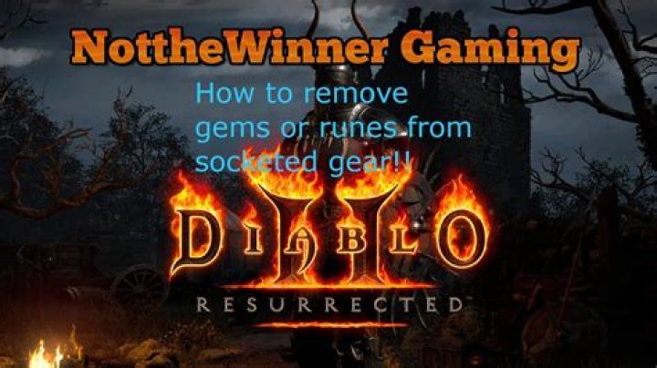 Diablo 2 resurrected how to remove gems