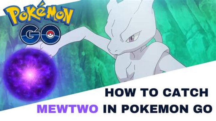 How do you catch mewtwo in pokemon go