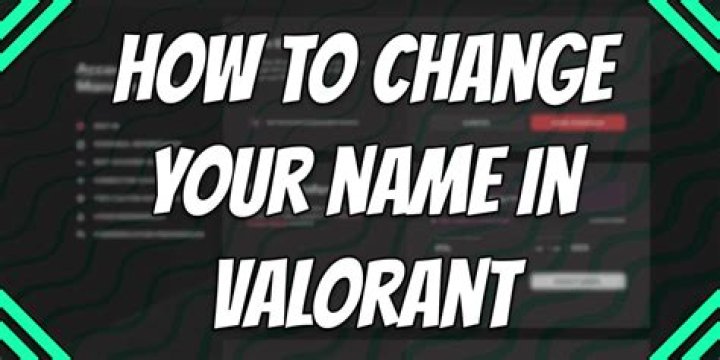 How do you change your name in valorant