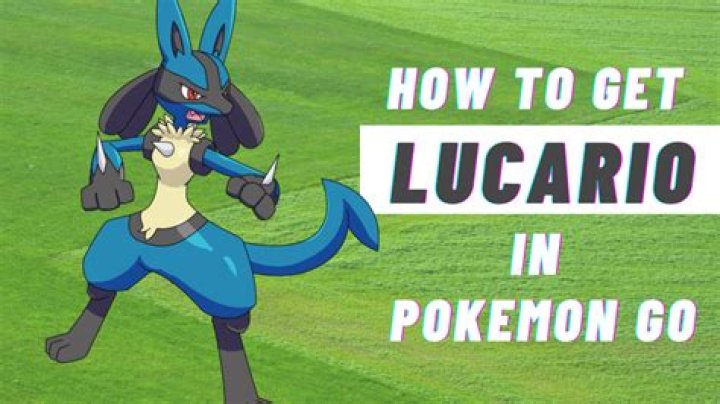 How do you get lucario in pokemon go