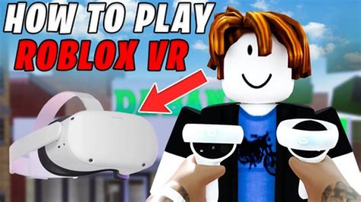 How do you play roblox vr