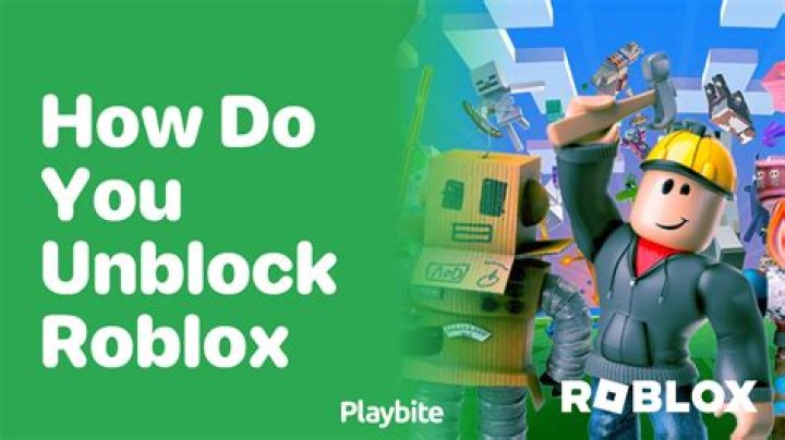 How do you unblock roblox