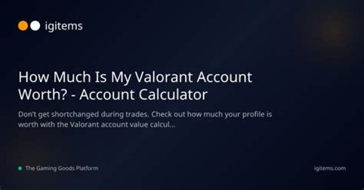 How much is my valorant account worth