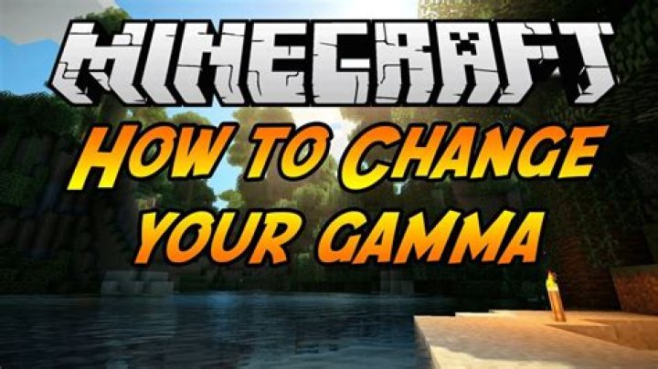 How to change gamma minecraft
