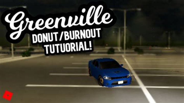 How to do a burnout in greenville roblox