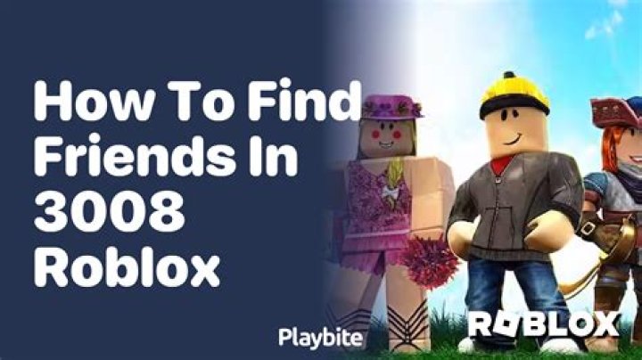 How to find friends in scp-3008 roblox