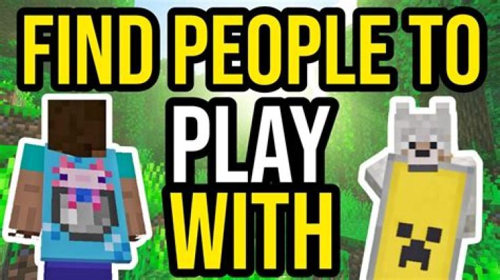 How to find people to play minecraft with
