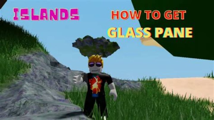 How to get glass in islands roblox