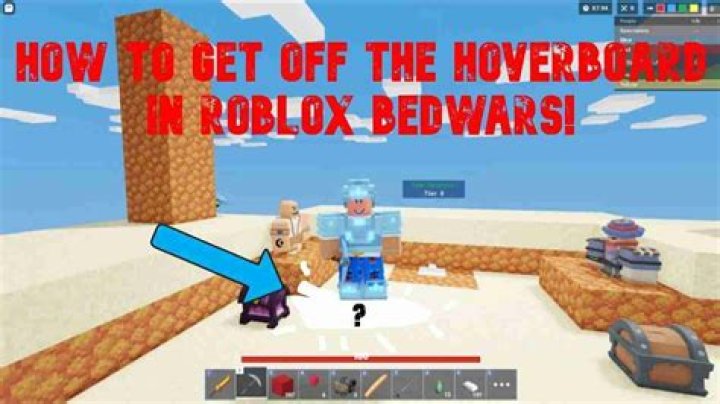 How to get off hoverboard roblox bedwars