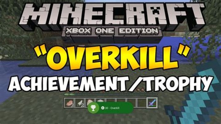 How to get the overkill achievement in minecraft