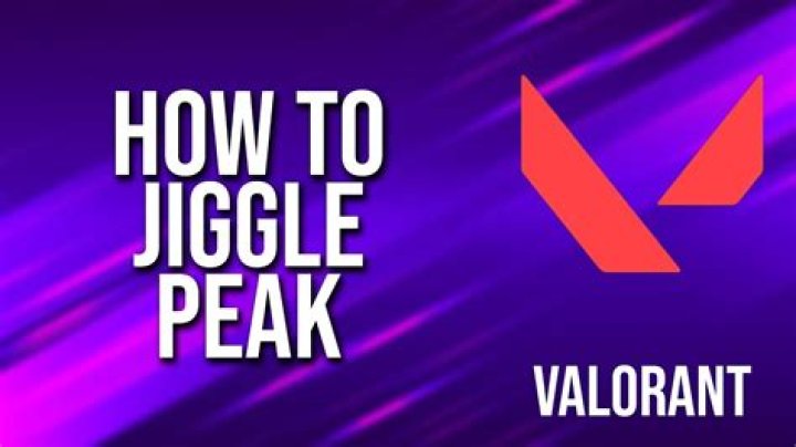 How to jiggle peak valorant