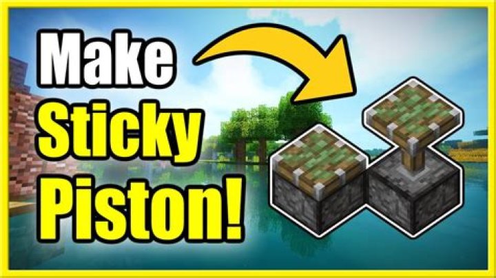 How to make a sticky piston in minecraft