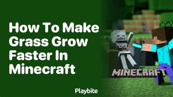 How to make grass grow faster in minecraft