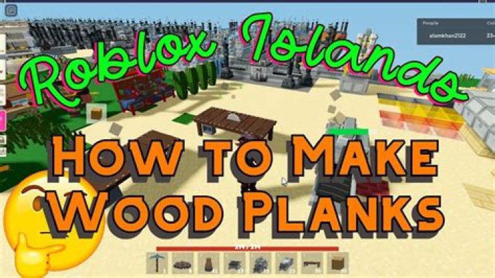 How to make oak planks in islands roblox