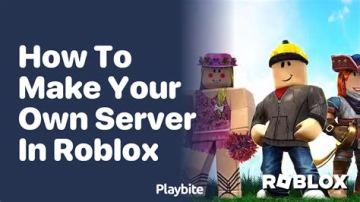 How to make your own server in roblox