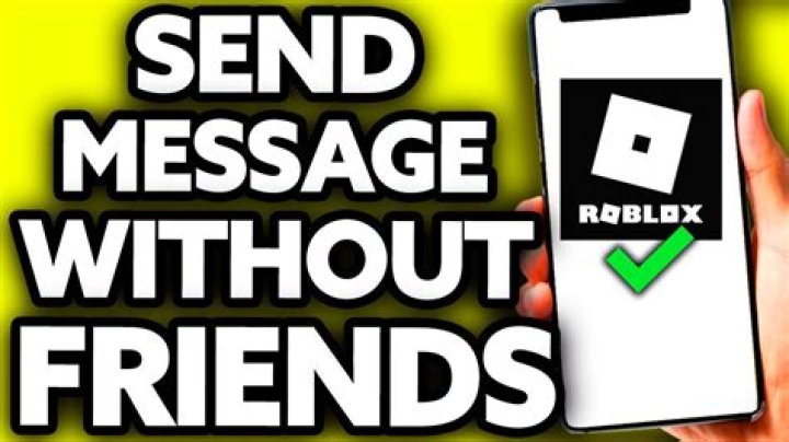 How to message someone on roblox without being their friend