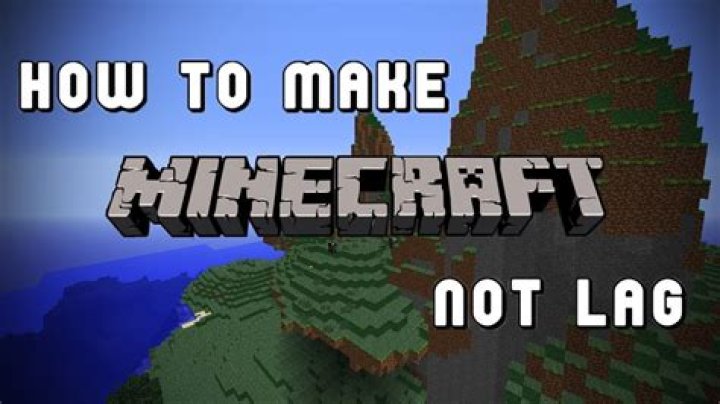 How to not lag in minecraft