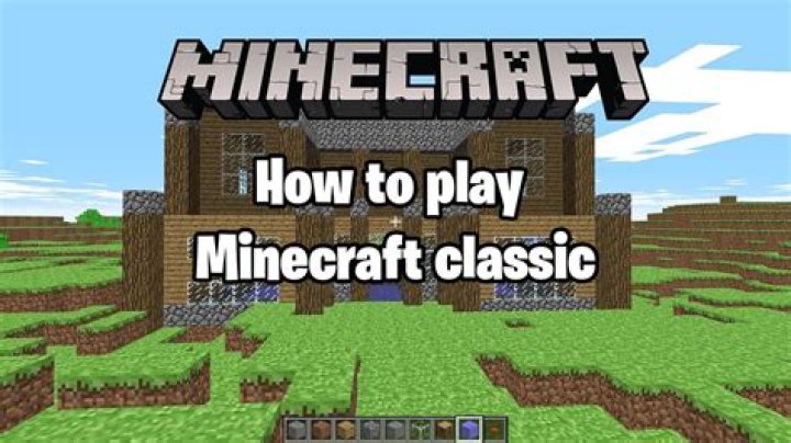 How to play classic minecraft