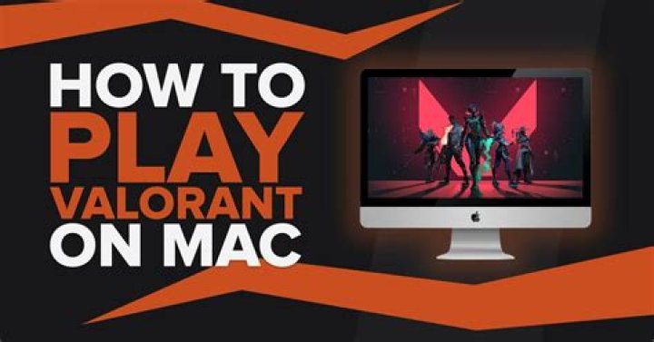 How to play valorant on a mac