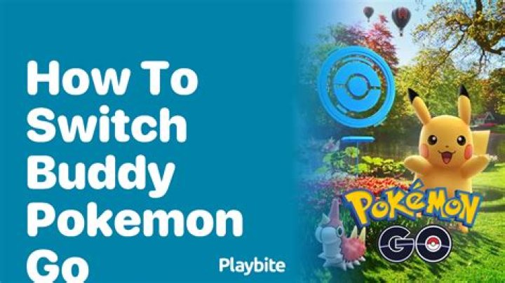 How to switch buddy pokemon go