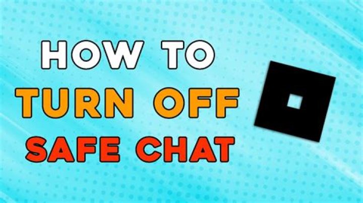 How to turn safe chat off in roblox 2020