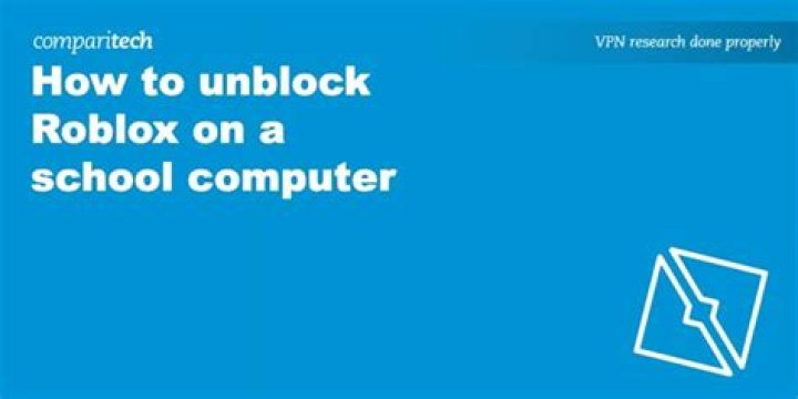 How to unblock roblox on a school computer without vpn