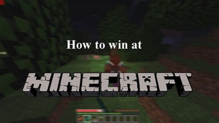 How to win minecraft