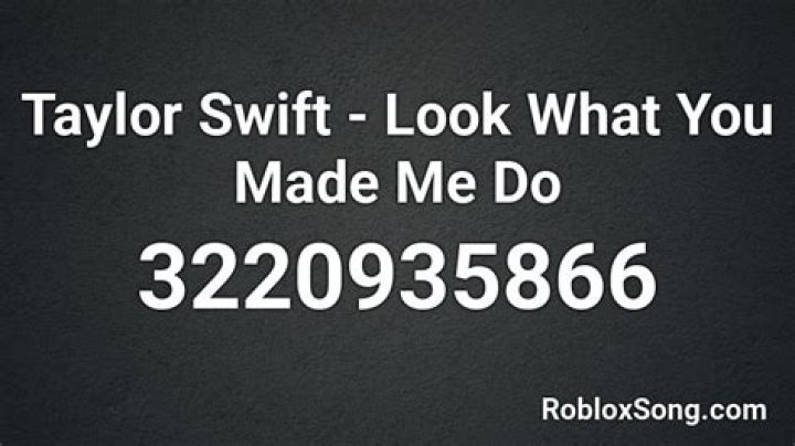 Look what you made me do roblox id