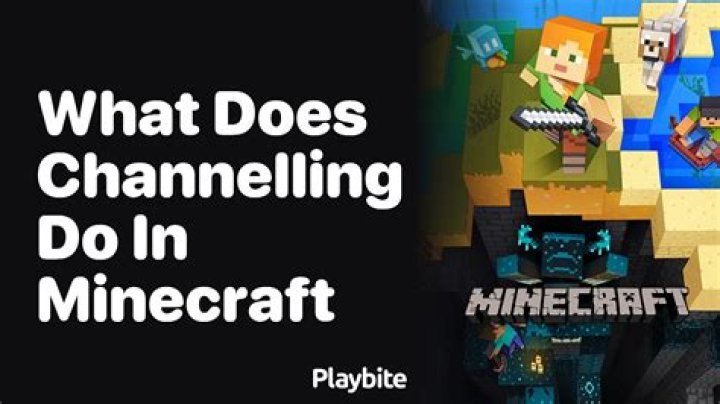 Minecraft what does channeling do