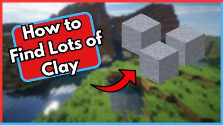 Minecraft where to find clay