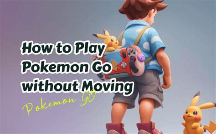 Pokemon go how to move without moving