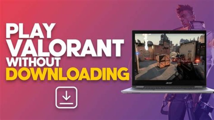 What do you need to play valorant