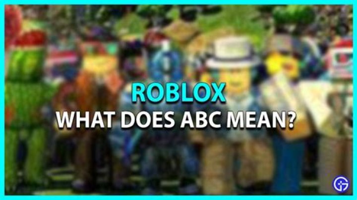 What does abc in roblox mean