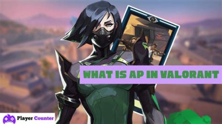 What is ap in valorant