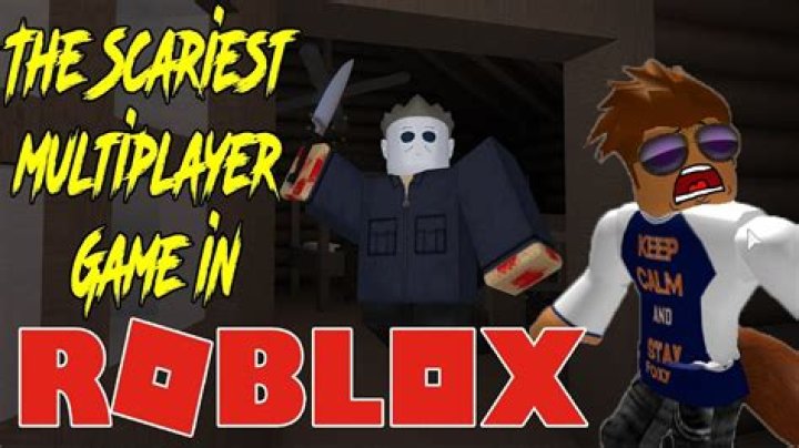 What is the scariest multiplayer game on roblox