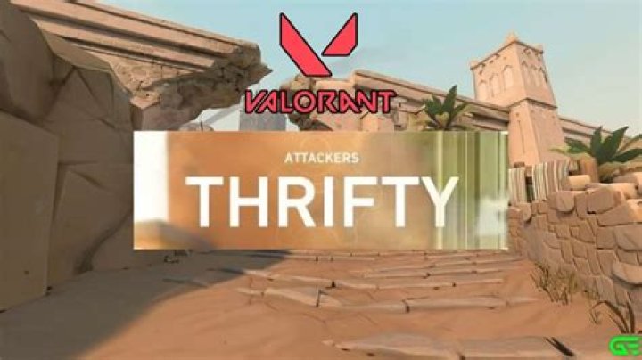 What is thrifty valorant
