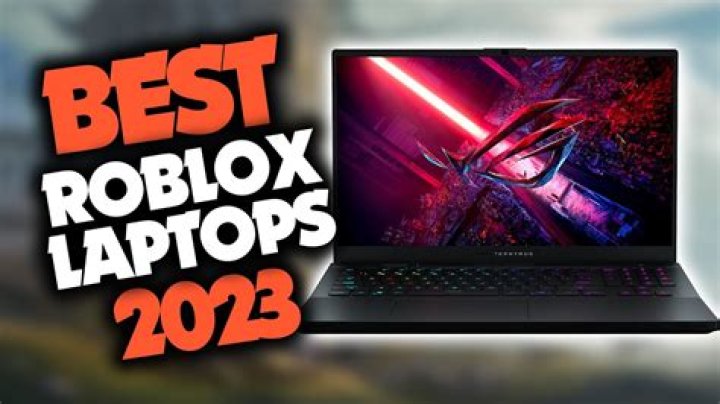 What laptops are good for roblox