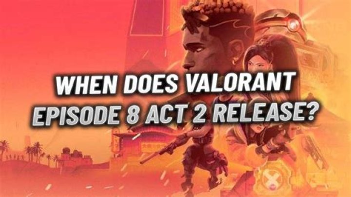 When does act 2 end valorant