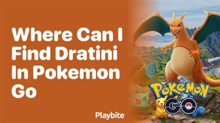 Where can i find dratini in pokemon go