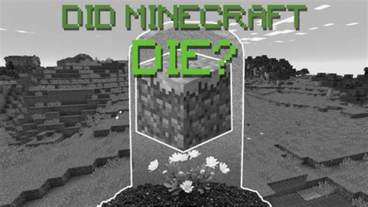 Why did minecraft die
