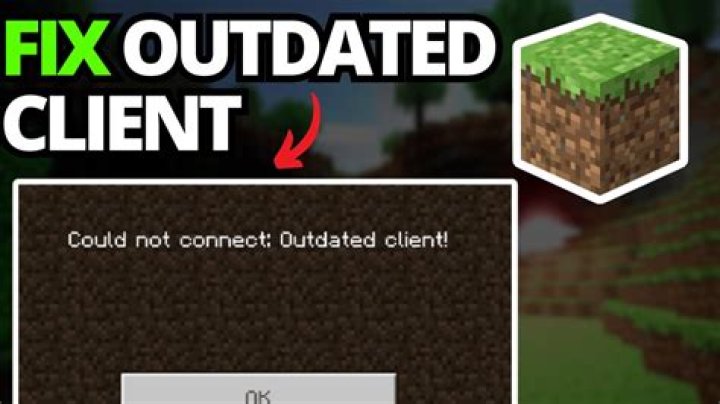 Why does it say outdated client on minecraft