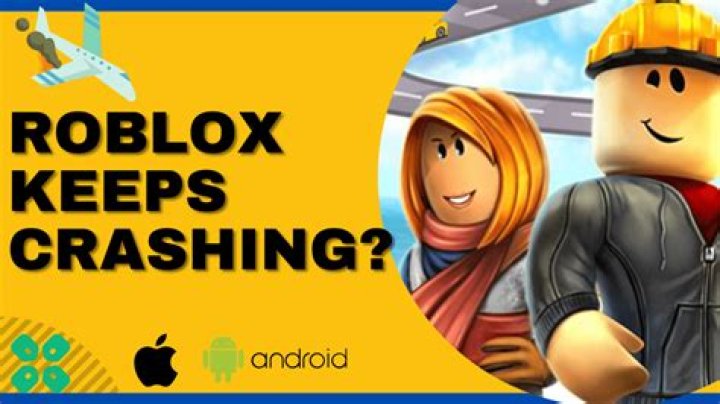 Why does roblox keep crashing mobile